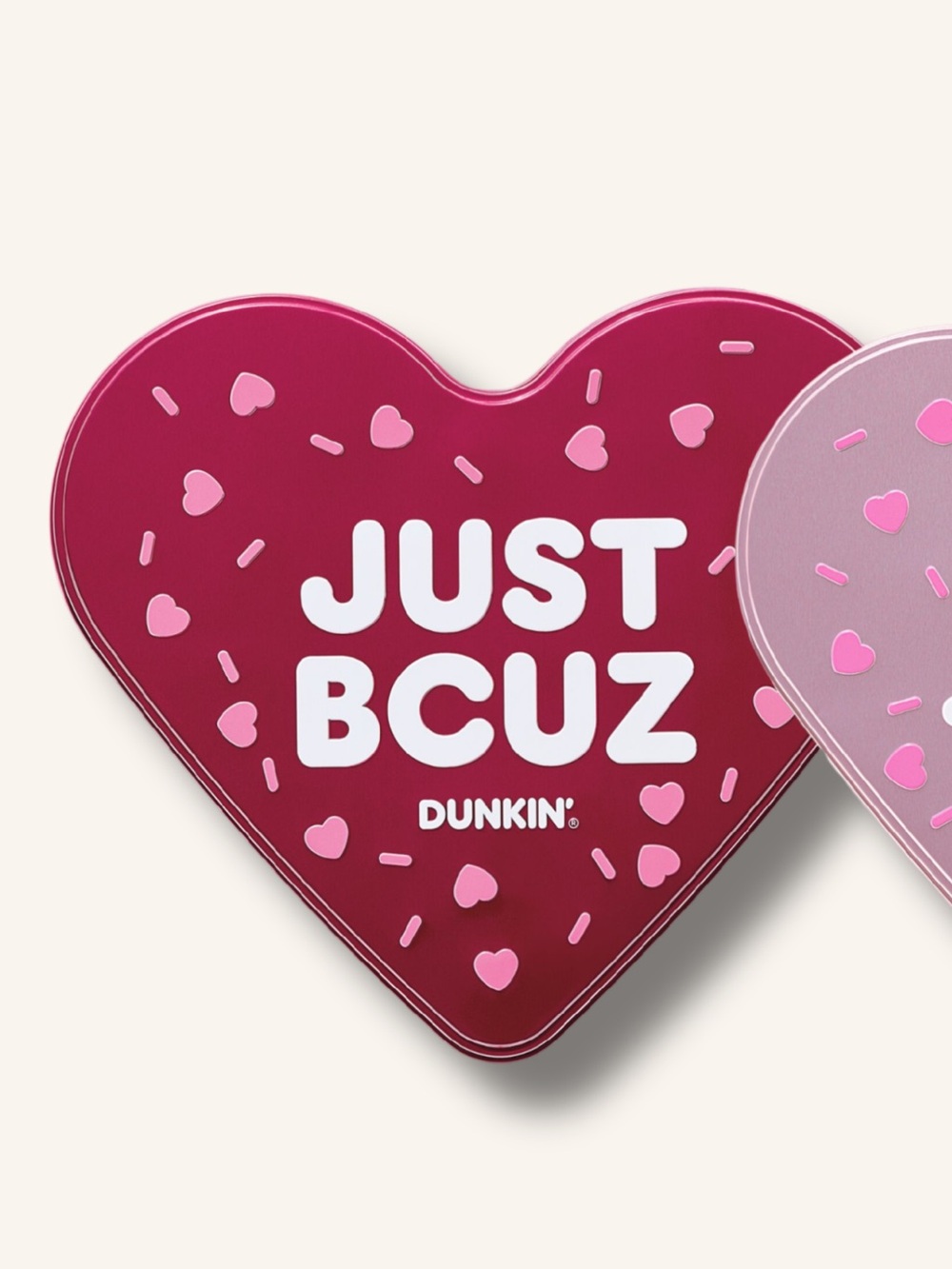 Dunkin Heart-Shaped 'Just Bcuz' Sign – Berry Pink